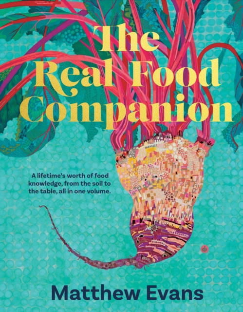 The Real Food Companion : Fully revised and updated, Hardback Book