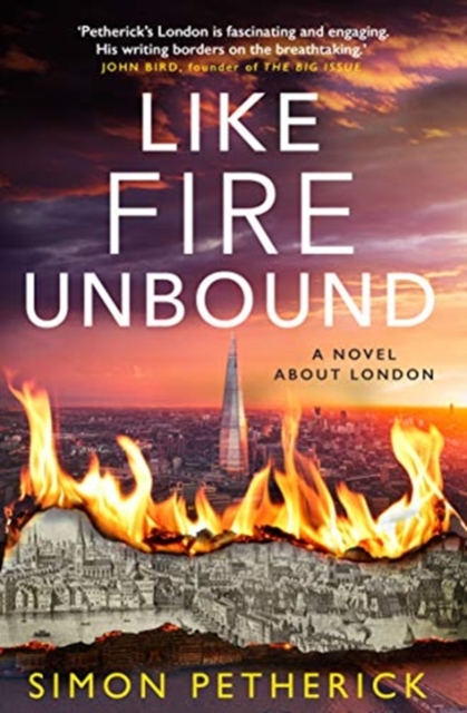 Like Fire Unbound : A Novel About London, Paperback / softback Book