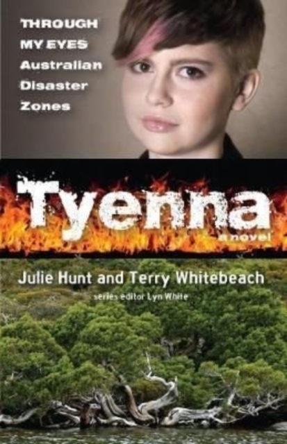 Tyenna: Through My Eyes - Australian Disaster Zones, Paperback / softback Book