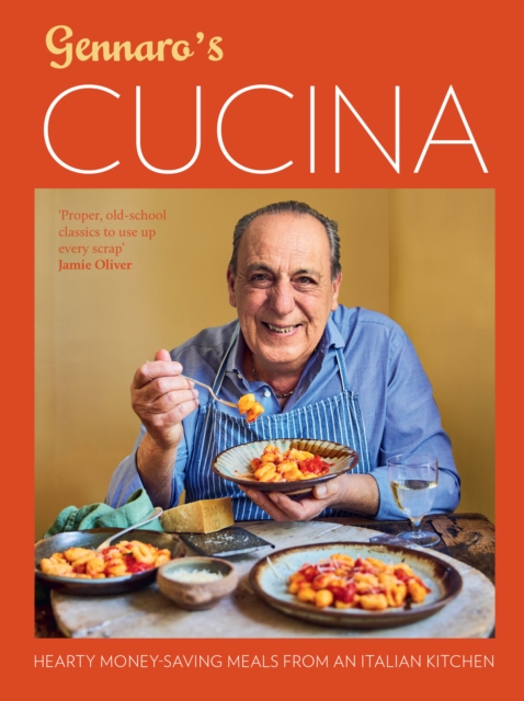 Gennaro's Cucina : Hearty Money-Saving Meals from an Italian Kitchen, Hardback Book