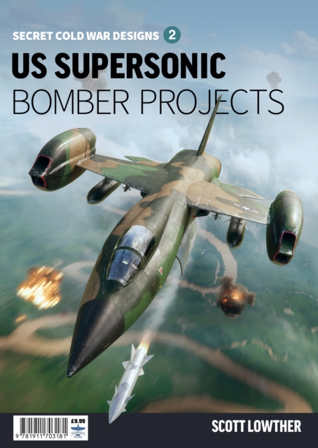 US Supersonic Bomber Projects 2, Paperback / softback Book