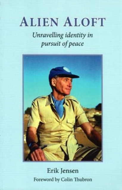 ALIEN ALOFT : Unravelling identity in pursuit of peace, Paperback / softback Book