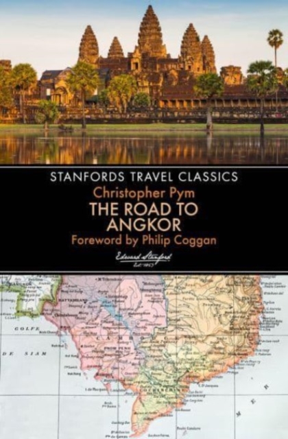 The Road to Angkor (Stanfords Travel Classics), Paperback / softback Book