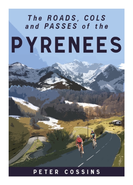 A Cyclist's Guide to the Pyrenees, Hardback Book