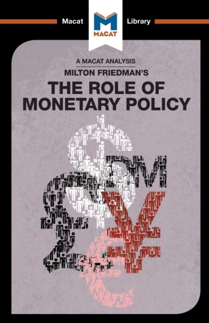 An Analysis of Milton Friedman's The Role of Monetary Policy, Paperback / softback Book