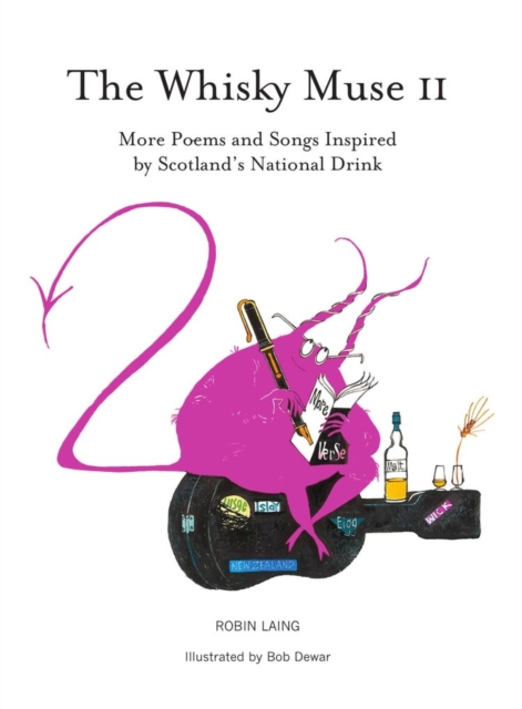 The Whisky Muse Volume II : Scotch Whisky in Poem and Song, Paperback / softback Book