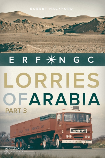 Lorries of Arabia 3: ERF NGC, Paperback / softback Book