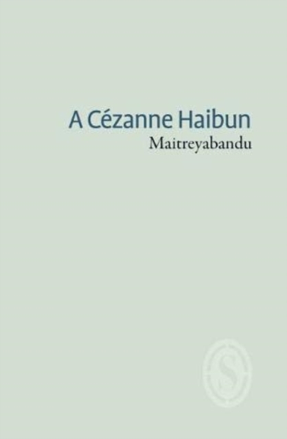 A Cezanne Haibun, Paperback / softback Book