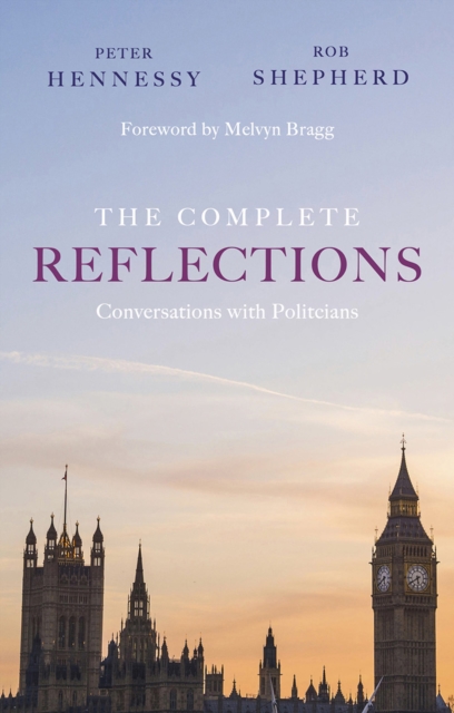 The Complete Reflections : Conversations with Politicians, EPUB eBook
