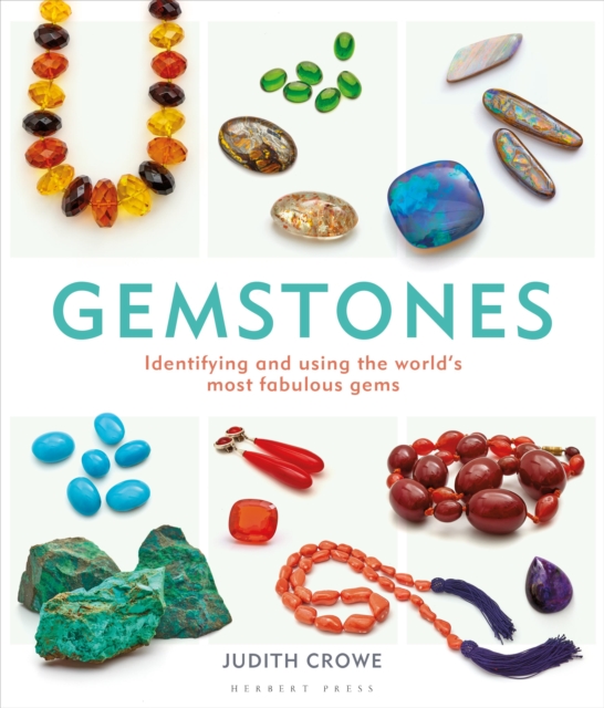 Gemstones : Identifying and Using the World's Most Fabulous Gems, Hardback Book