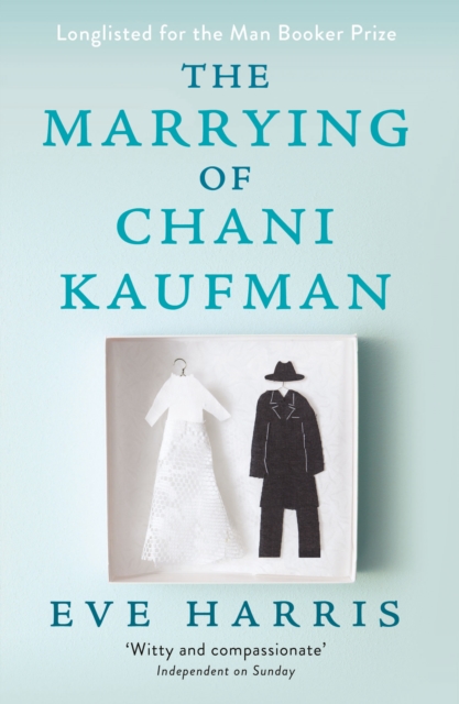 The Marrying of Chani Kaufman, Paperback / softback Book