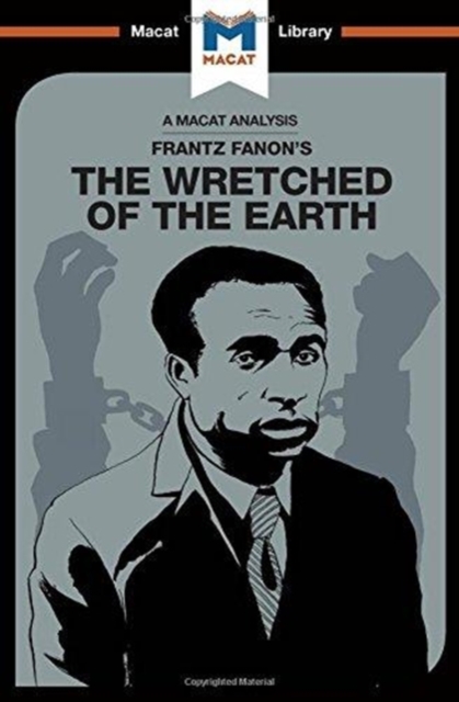 An Analysis of Frantz Fanon's The Wretched of the Earth, Hardback Book