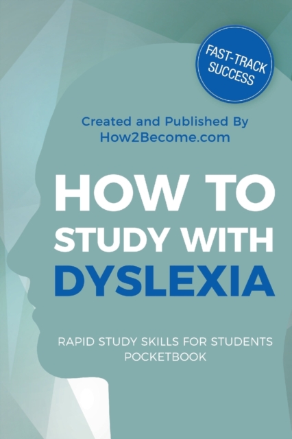 How to Study with Dyslexia Pocketbook, Paperback / softback Book