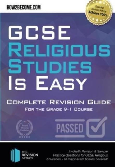 GCSE Religious Studies is Easy: Complete Revision Guide for the Grade 9-1 Course : : In-depth Revision & Sample Practice Questions for GCSE Religious Education - all major exam boards covered!, Paperback / softback Book