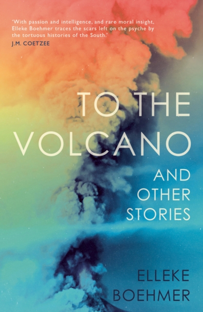 To the Volcano, and other stories, Paperback / softback Book