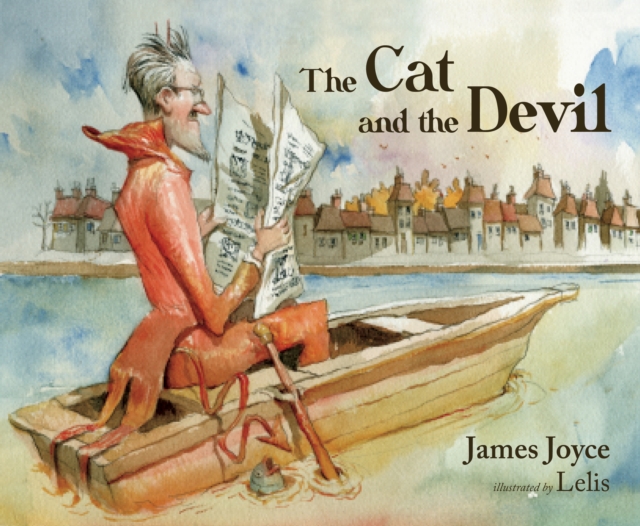 The Cat and the Devil – A children's story by James Joyce, Hardback Book