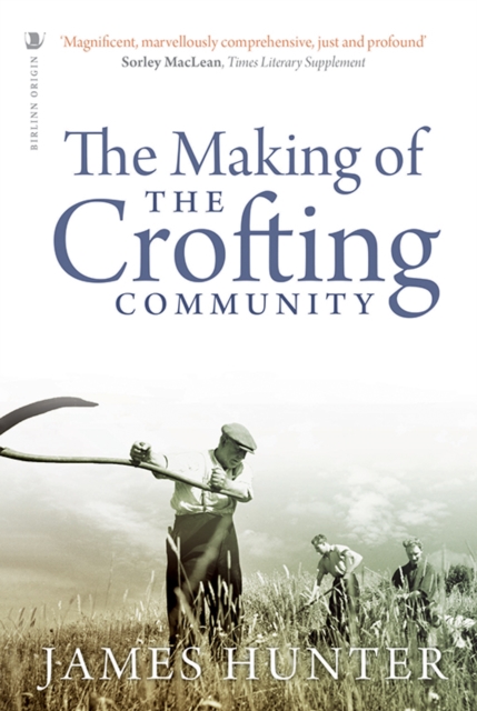 The Making of the Crofting Community, Paperback / softback Book