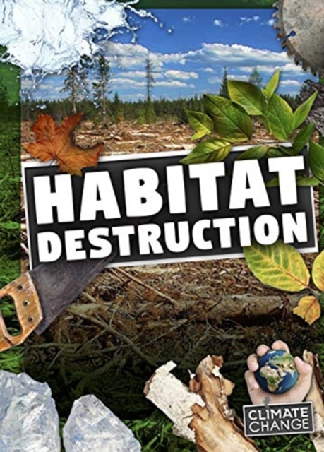 HABITAT DESTRUCTION, Paperback Book