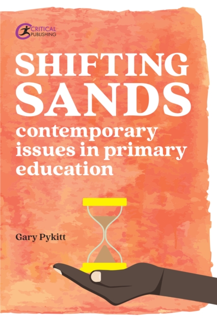 Shifting Sands : Contemporary issues in primary schools, EPUB eBook