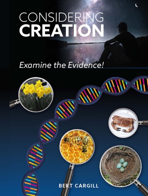 Considering Creation : Examine the Evidence, Paperback / softback Book