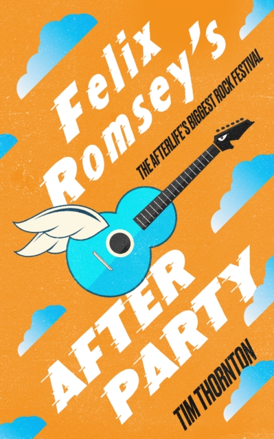 Felix Romsey's Afterparty, Paperback / softback Book