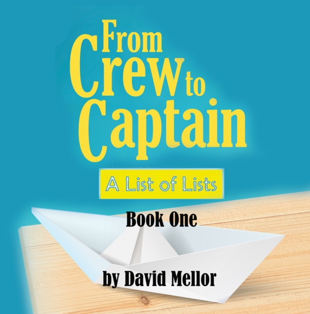 From Crew to Captain: A List of Lists (Book 1), Paperback / softback Book