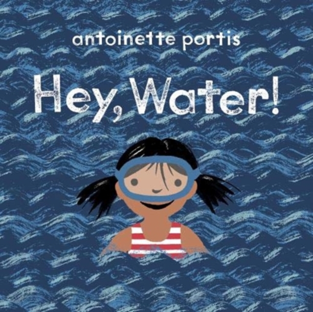 Hey, Water!, Paperback / softback Book