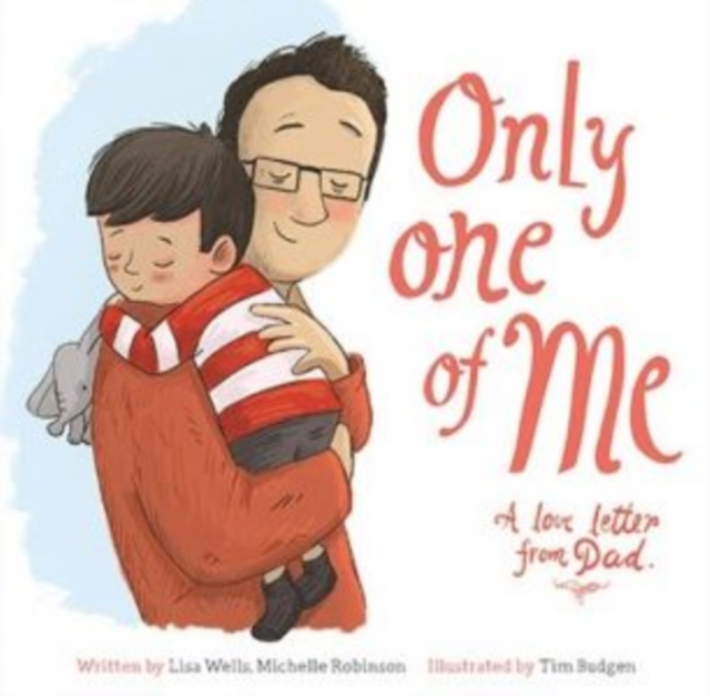 Only One of Me - A Love Letter from Dad, Hardback Book