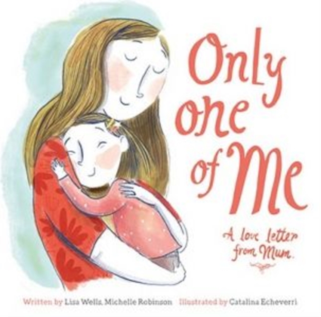 Only One of Me - A Love Letter from Mum, Hardback Book