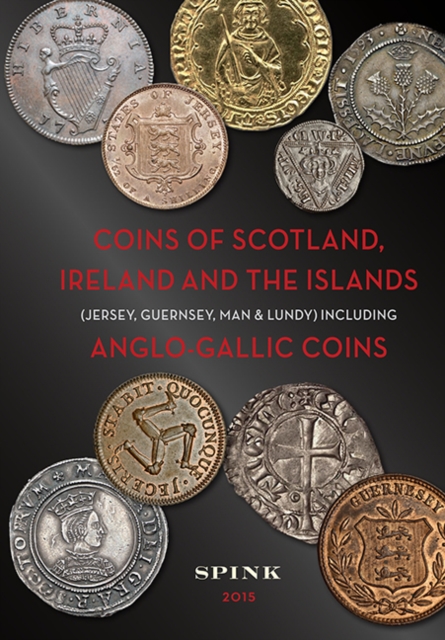 Coins of Scotland, Ireland and the Islands : Including AngloGallic Coins, PDF eBook