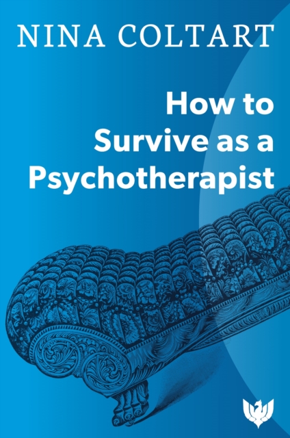 How to Survive as a Psychotherapist, Paperback / softback Book