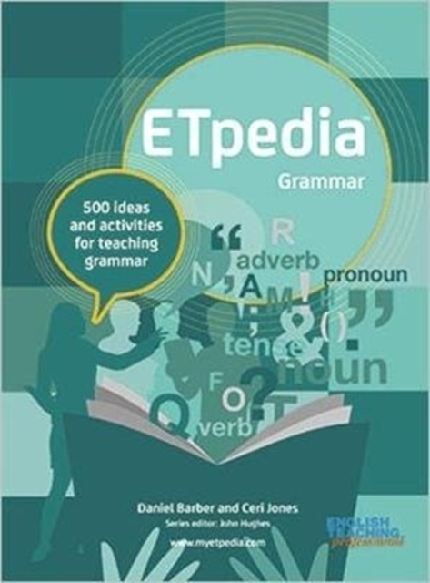 ETpedia Grammar : 500 ideas and activities for teaching grammar, Spiral bound Book