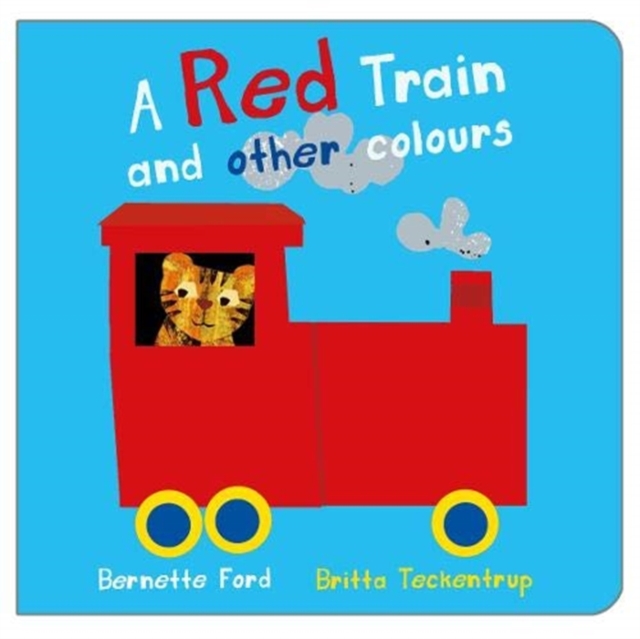 A Red Train and other Colours, Board book Book