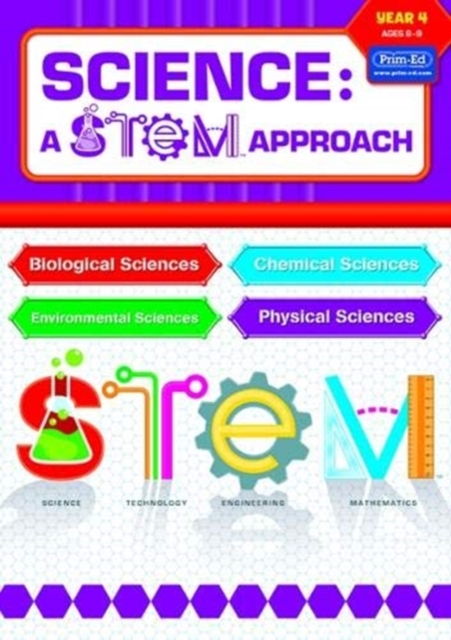 Science: A STEM Approach Year 4 : Biological Sciences * Chemical Sciences * Environmental Sciences * Physical Sciences, Copymasters Book