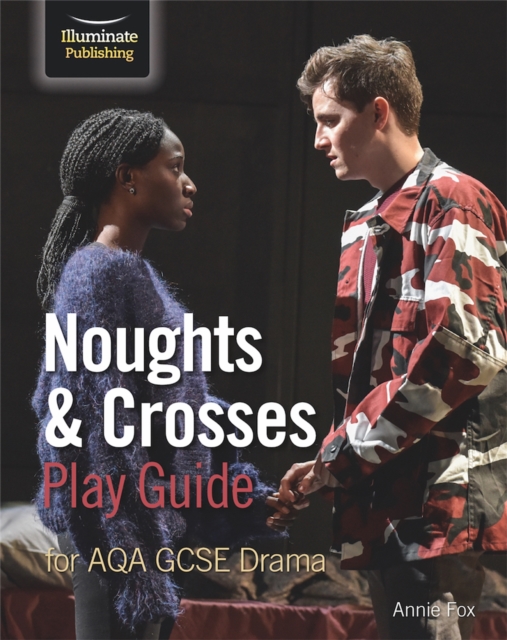Noughts & Crosses Play Guide For AQA GCSE Drama, Paperback / softback Book