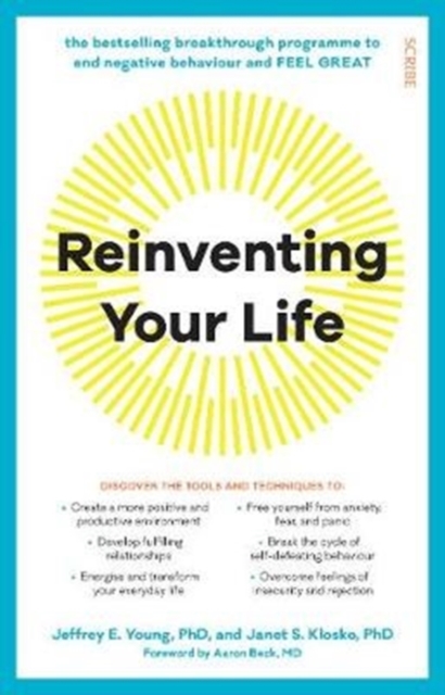 Reinventing Your Life : the bestselling breakthrough programme to end negative behaviour and feel great, Paperback / softback Book