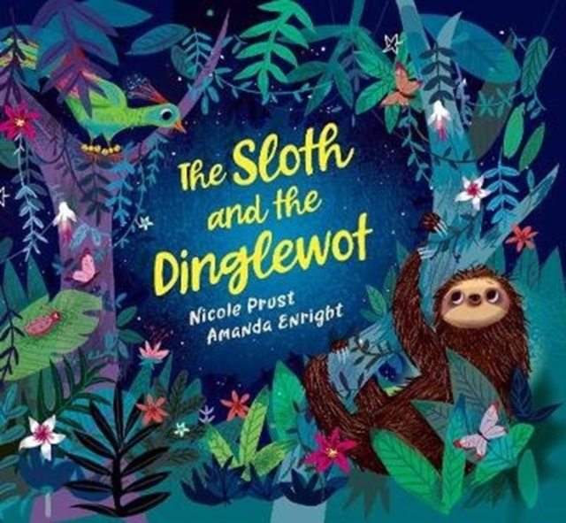 The Sloth and the Dinglewot, Hardback Book