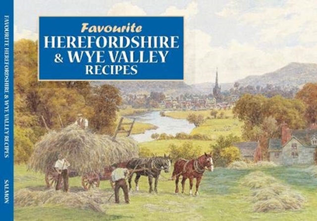 Salmon Favourite Herefordshire and Wye Valley Recipes, Paperback / softback Book