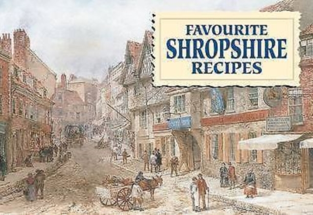 Favourite Shropshire Recipes, Paperback / softback Book