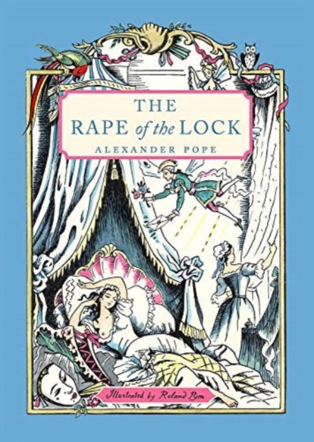 The Rape of the Lock : An Heroi-Comical Poem in Five Cantos, Hardback Book