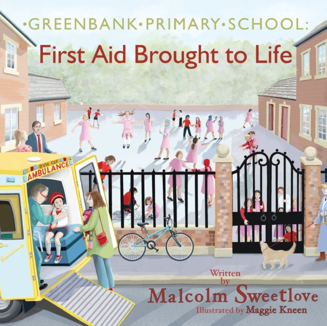 Greenbank Primary : First Aid Brought to Life, Paperback / softback Book