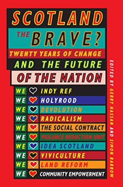 Scotland the Brave? : Twenty Years of Change and the Future of the Nation, Paperback / softback Book