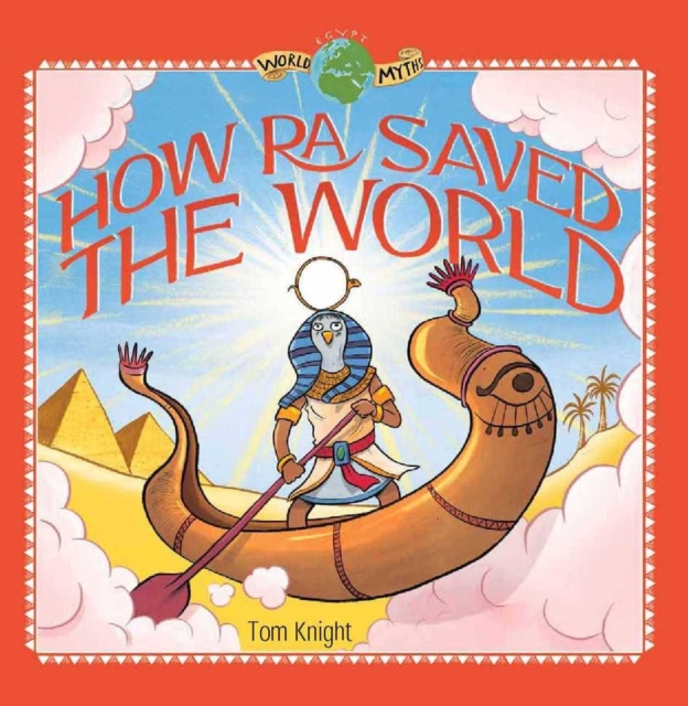 How Ra Saved the World, Hardback Book