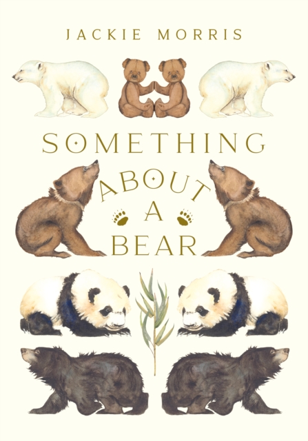 Something About A Bear, Hardback Book