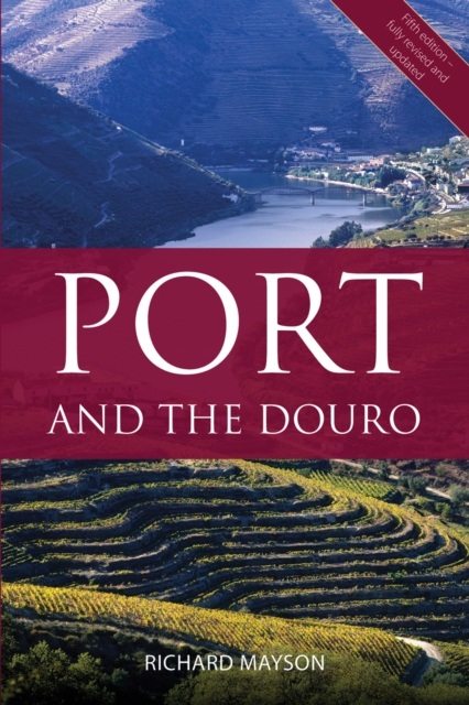Port and the Douro, Paperback / softback Book