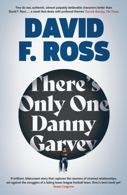 There's Only One Danny Garvey: Shortlisted for Scottish Fiction Book of the Year, EPUB eBook
