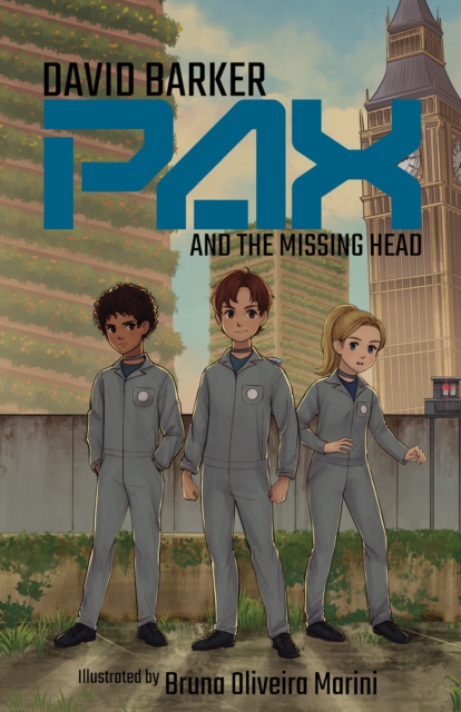 Pax and the Missing Head, Paperback / softback Book