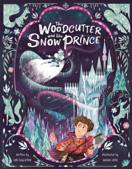 The Woodcutter and The Snow Prince, Paperback / softback Book