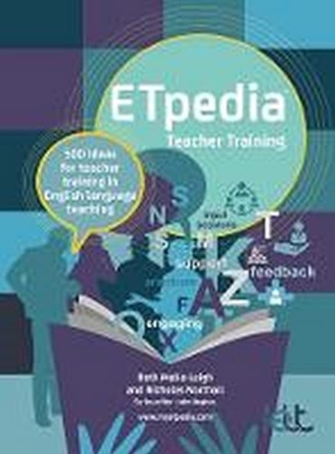 ETpedia Teacher Training : 500 ideas for teacher training in English language teaching, Spiral bound Book
