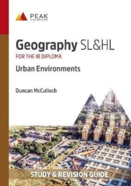 Geography SL&HL: Urban Environments : Study & Revision Guide for the IB Diploma, Paperback / softback Book